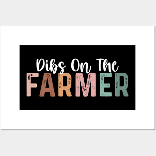 Dibs On The Farmer Funny Farmer Women Posters and Art